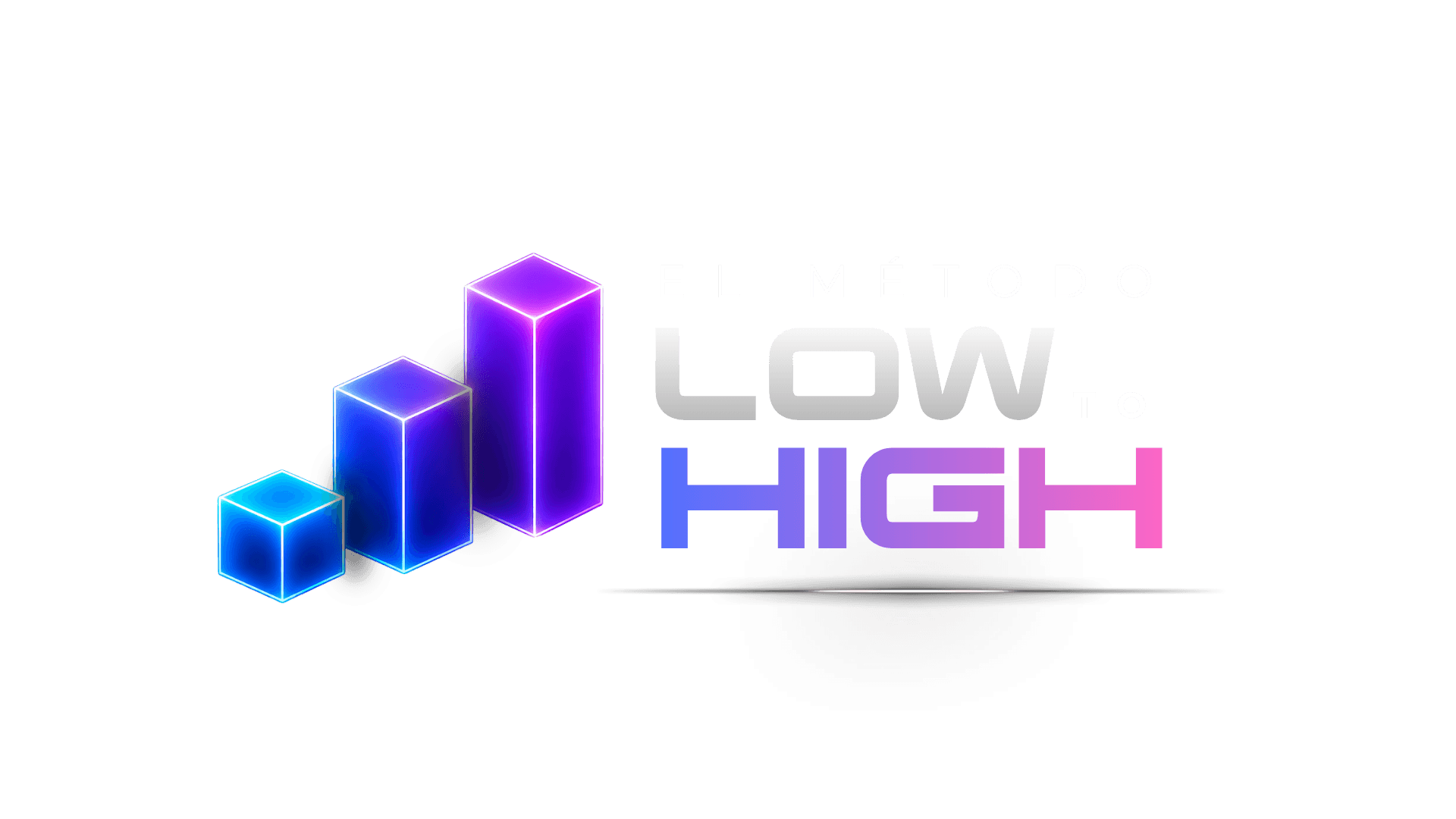 El Método Low to High